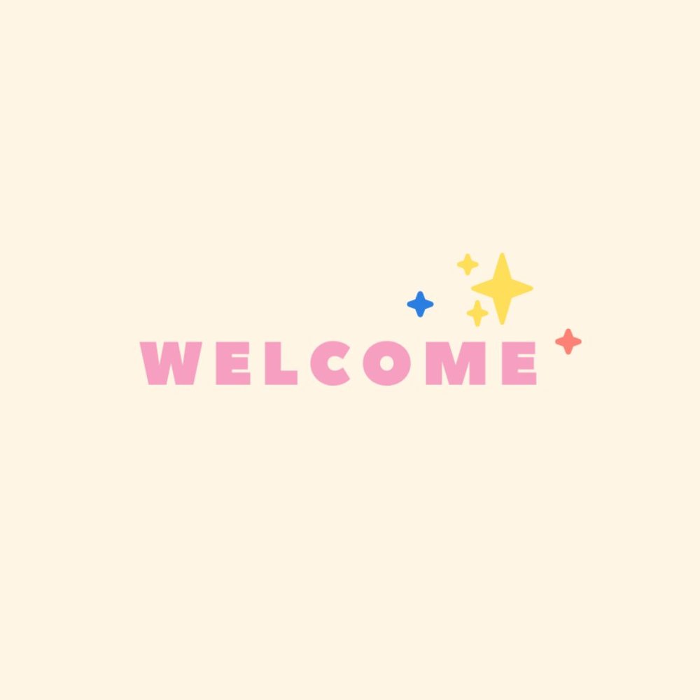 ✨ WELCOME ✨